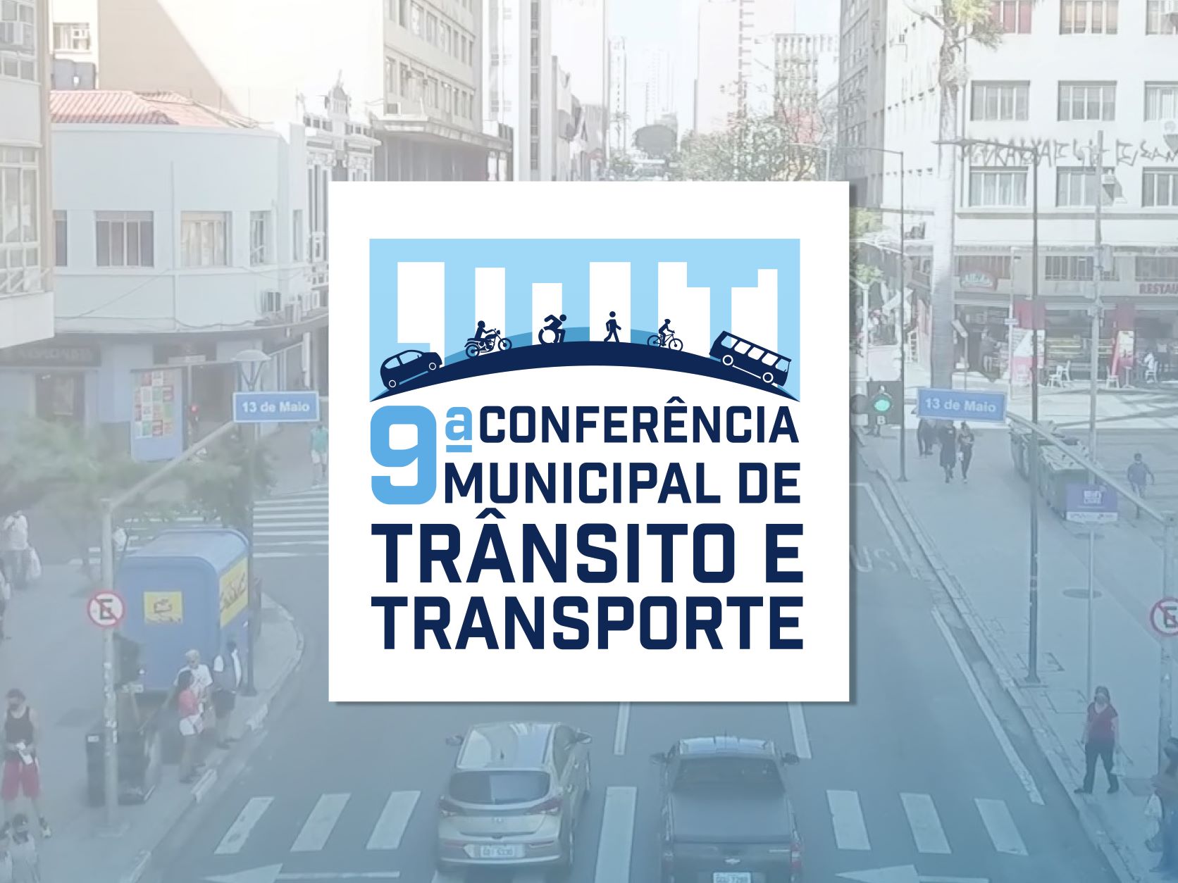 Esta será a 9ª Conferência realizada para definir metas viárias para o município