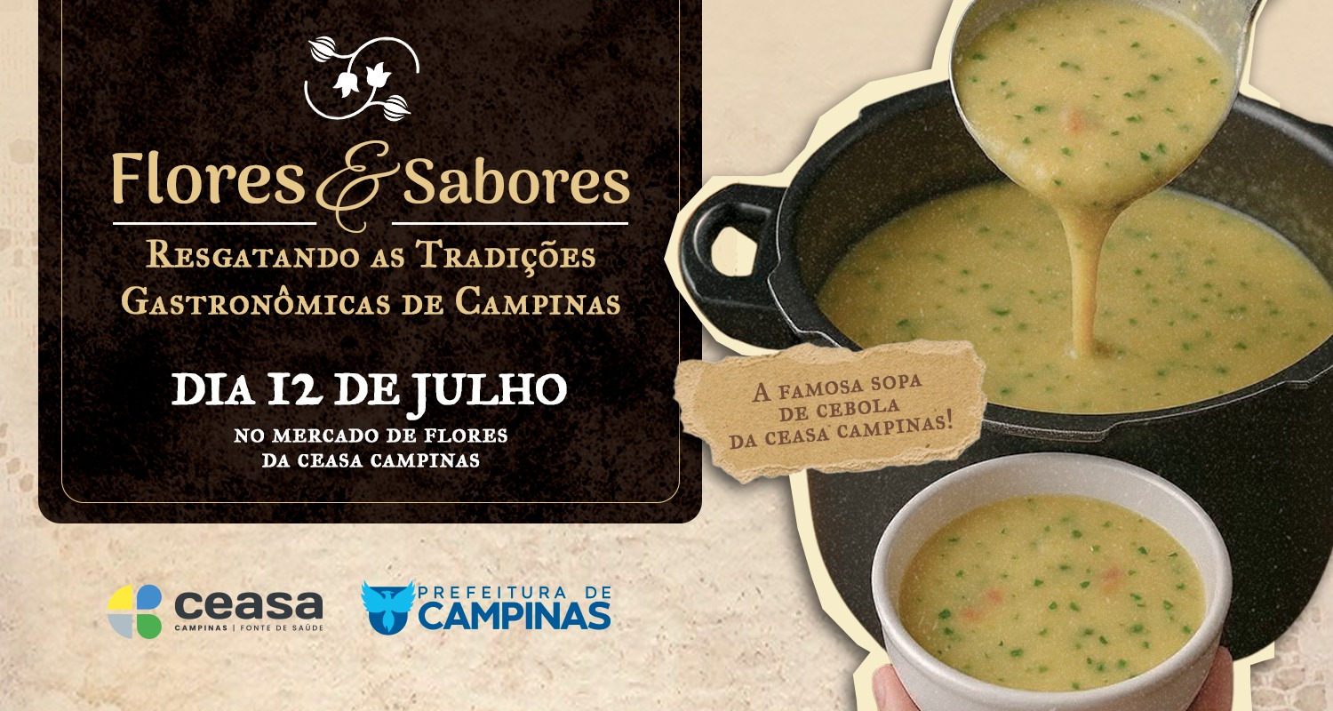 O evento marca também o resgate de uma tradição gastronômica com a distribuição gratuita da "Sopa de Cebola da Ceasa Campinas"