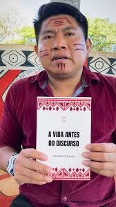 O indígena Naldo Tukano fará o lançamento de seu livro “A vida antes do discurso”