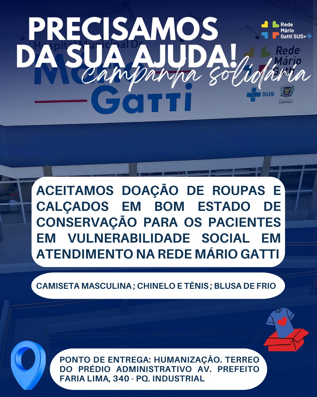 Doações podem ser entregues na área da Humanização do Hospital Mário Gatti